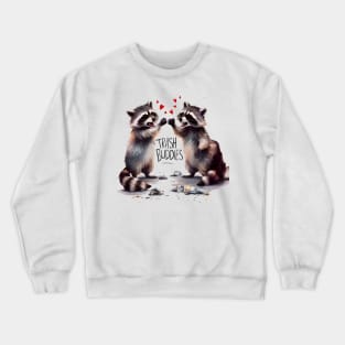 trash buddies Crewneck Sweatshirt